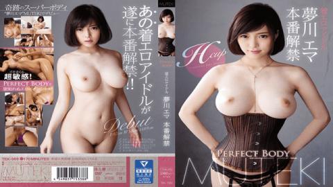 MUTEKI TEK-089 Ema Yumekawa PERFECT BODY Wearing Erotic Idle Production Ban - Muteki