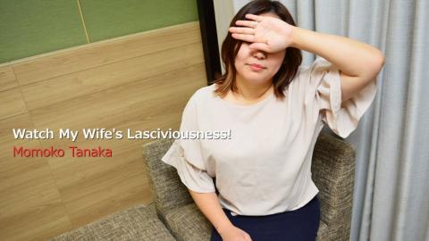 Heyzo HZ-3055 Watch My Wife's Lasciviousness! - Momoko Tanaka Look at Yome's foolishness! - Momoko Tanaka